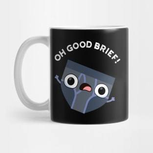 Oh Good Brief Funny Underwear Pun Mug